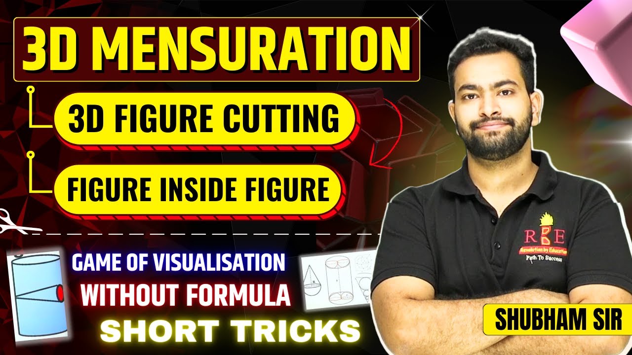 Mensuration 3D (क्षेत्रमिति)| Figure cutting and figure inside figure Top questions | Shubham Sir
