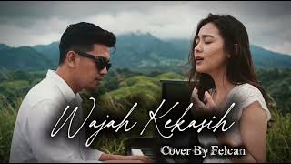 Download lagu Wajah Kekasih - Siti Nurhaliza | Cover By Felcan mp3 Download lagu Wajah Kekasih - Siti Nurhaliza | Cover By Felcan mp3