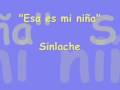 Esa es mi niña - Sinlache 