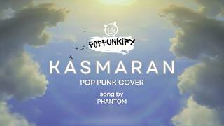 Download lagu Phantom - Kasmaran | Pop Punk Cover (Lyric Video) mp3