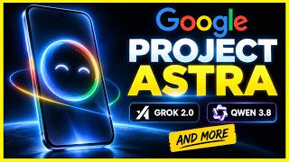 Google Project Astra Is The Most Advanced AI Ever!?