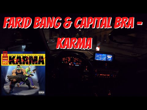 Let's Drive: FARID BANG & CAPITAL BRA - KARMA