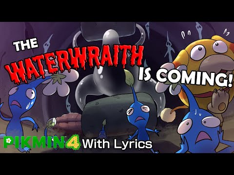 The Waterwraith Is Coming! WITH LYRICS - Pikmin 4 Cover