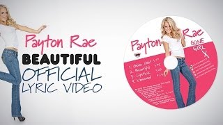 Payton Rae - Beautiful (Official Lyric Video)