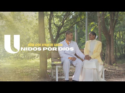 Rosa Ayde & Santiago Alberto - Unidos Por Dios (Video Oficial)