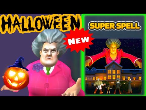 🎃 SCARY TEACHER 3D! SUPER SPELL! NEW Special Chapter - Hauntely HALLOWEEN! New Level [Android - iOS]