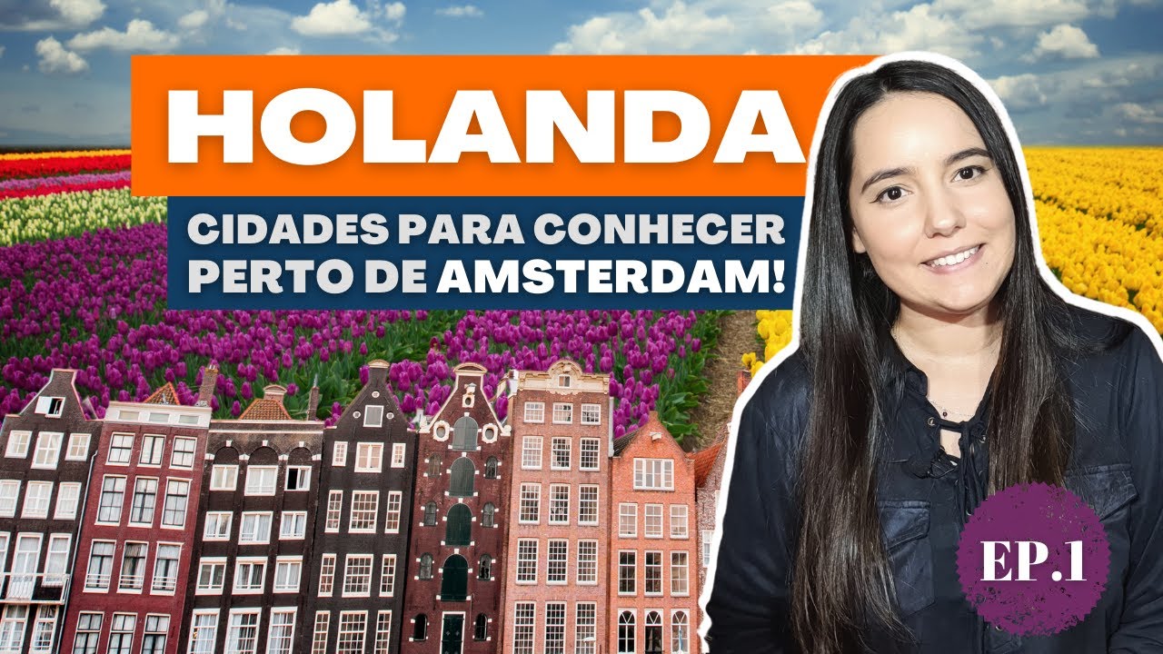 Ep.1: CIDADES da HOLANDA para conhecer por PERTO DE AMSTERDAM! - Gouda, Haia e Leiden.