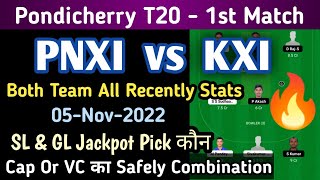 PNXI vs KXI Dream11 Team, Pnxi vs Kxi Dream11 Prediction | PnXi vs Kxi Dream11| Pondicherry T20