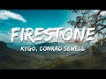 Kygo - Firestone (Lyrics) feat. Conrad Sewell