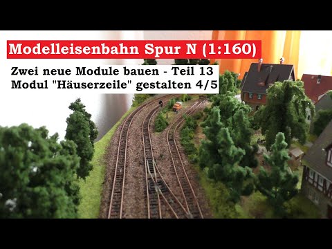 Modellbahn Spur N / 1:160 - Teil 81 Modul "Häuserzeile" gestalten 4/5 (Tutorial)