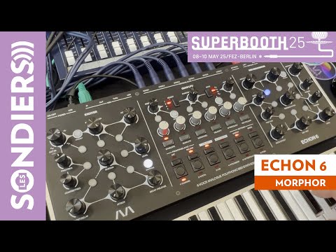 MORPHOR ECHON 6 : Un synthétiseur poly/multi 6 voix vraiment spécial - SUPERBOOTH 2025