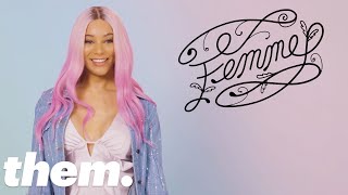 Questions you were afraid to ask: "What is a femme?"