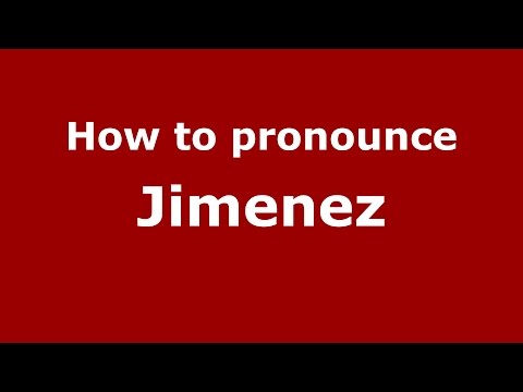 How to pronounce Jimenez