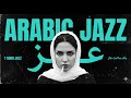 Best Arabic Jazz Music For Focus And Relaxation ️ Study Work Mode
