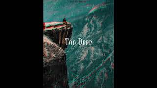 Too Deep Music Video