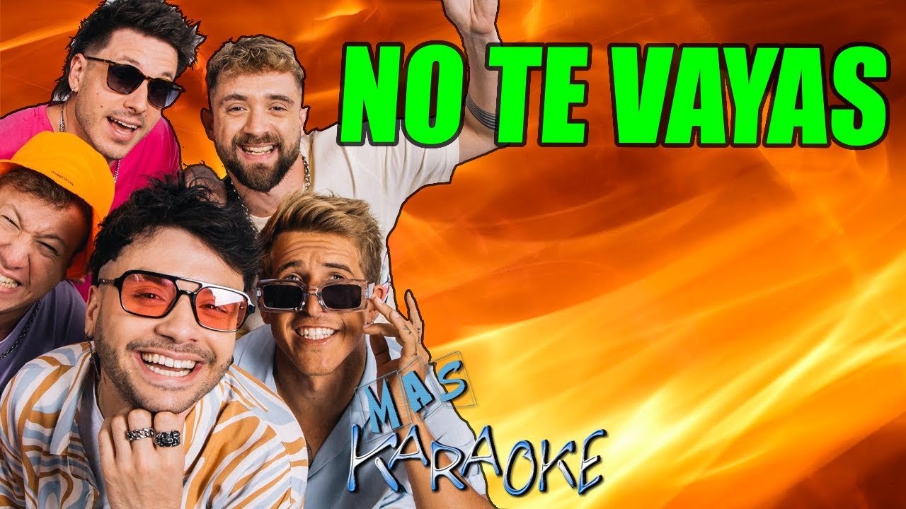 NO TE VAYAS