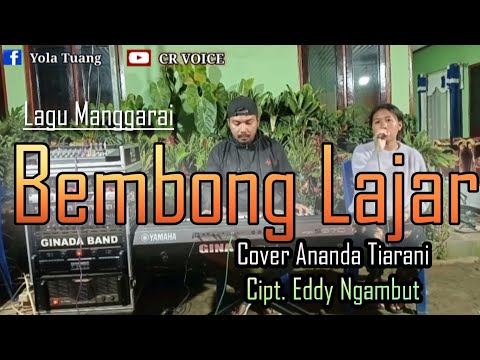 Lagu Manggarai BEMBONG LAJAR (Cipt. Eddy Ngambut)||Live Cover Ananda Tiarani