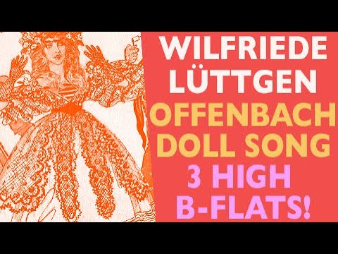 Glass Shatterers!  Wilfriede Lüttgen - Offenbach: Doll Song with 3 High B-flats, 1961
