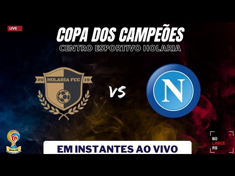 HOLARIA X NAPOLI - COPA DOS CAMPEÕES