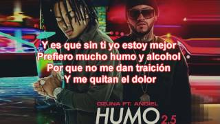 Humo y Alcohol 2.5 (letra) - Ozuna Ft. Andiel