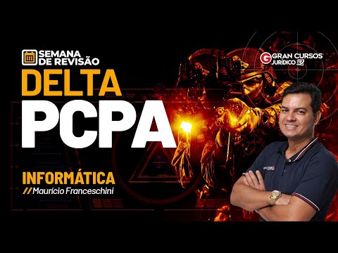 Semana de Revisão Delta PCPA - Informática com Maurício Franceschini