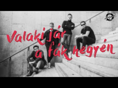 Valaki jár a fák hegyén