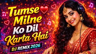 Download lagu Tumse Milne Ko Dil Karta Hai 💕 EDM Remix | DJ Love Song 2026 | High Bass 90s Remix | RvDjRemix mp3