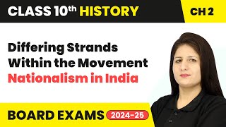 Differing Strands Within the Movement - Nationalism in India | Class 10 History Chapter 2 | CBSE