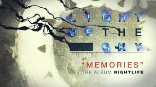 Light Up The Sky - Memories