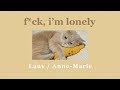 (Lyrics / แปลเพลง) 🌙 Lauv, Anne-Marie - fuck, i'm lonely (Lyrics / แปลเพลง) 🌙 Lauv, Anne-Marie - fuck, i'm lonely