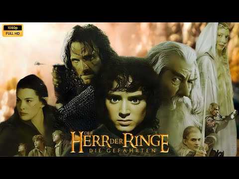 Der Herr der Ringe Die Gefährten (2001) ganzer Film auf Deutsch Rückblick und Fakten