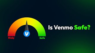 Is Venmo Safe