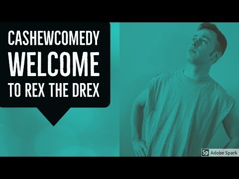 CashewComedy - Rex the Drex