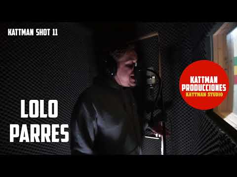 LOLO PARRES - KATTMAN SHOT 11 (Prod by Mr freire)