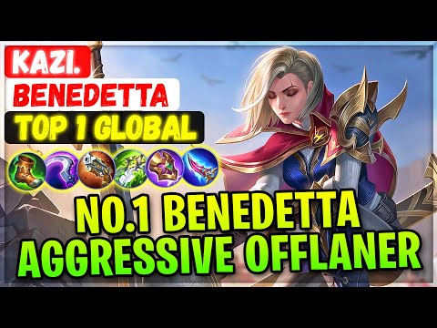 No.1 Benedetta Aggressive Offlaner [ Top 1 Global Benedetta ] Kazi. - Mobile Legends Gameplay Build