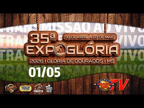 35ª EXPO GLÓRIA - GLÓRIA DE DOURADOS-MS 01/05/2026