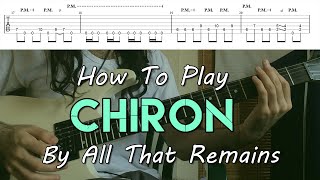 How To Play "Chiron" By All That Remains (Riffs Tutorial With TAB!)