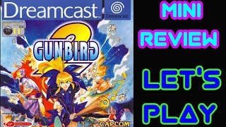 Gunbird 2 (Dreamcast) Mini Review - Let's Play