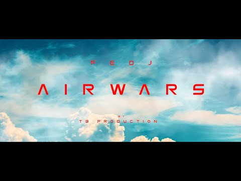 FEDJ - Airwars // TB Production