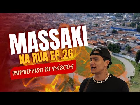 Massaki - MASSAKI NA RUA - EP26 - Guarulhos