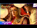 Rangrasiya Full Episode Ep 8 Bindi Is Shocked To See Guns In The Haveli Colors TV