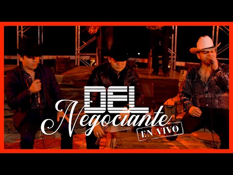 DEL Negociante - (En Vivo) - Lenin Ramirez, Ulices Chaidez y Jose Manuel -