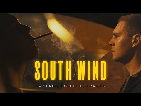 South Wind - Official Trailer (TV Series)