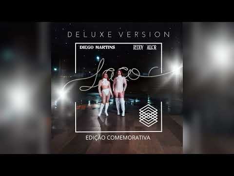 Laço - D E L U X E  V E R S I O N - Diego Martins e Reddy Allor