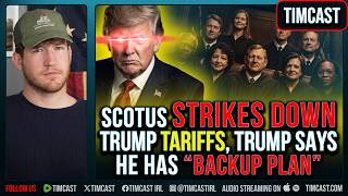 SCOTUS Strikes DOWN Trump Tariffs, Trump Says He Has “Backup Plan”