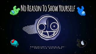 Cover art for No Reason To Show Yourself