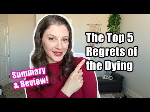 The Top 5 Regrets of the Dying, by Bronnie Ware // A brief summary & my honest review ❤️