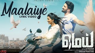 MEI Maalaiye Lyric Video