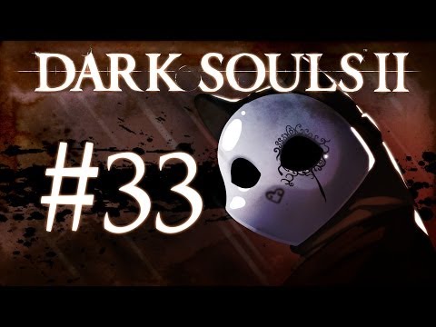 Dark Souls 2 Gameplay Walkthrough w/ SSoHPKC Part 33 - Branching Paths