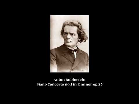 Anton Rubinstein - Piano Concerto no.1 in E minor op.25